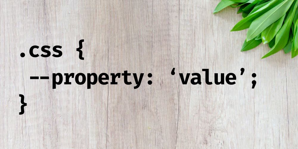 What are CSS Variables?